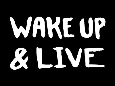 Wake Up & Live advice handtype