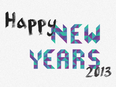 Happy New Years 2013 holidays lettering new years paint vortex