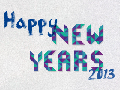 Happy New Years 2013 Updated Version holidays lettering new years paint vortex