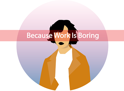 Because work is boring illustration illustration minimal typography vector