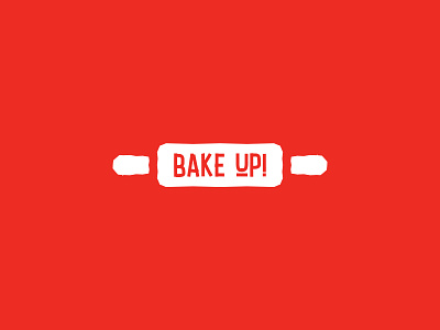 BAKE UP! artisan bakery brand identity branding effendy food identity lettering logo logotype oven roll pin rolling pin texture typography wordmark