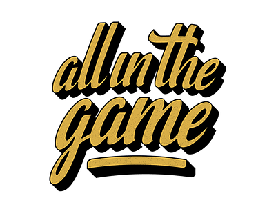 all in the game branding hand lettered logo hand lettering lettering logo design