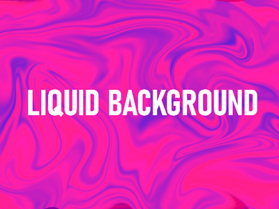 Liquid background background effect liquid