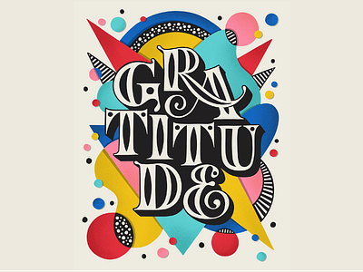Gratitude bold bright colorful digital art gratitude illustration lettering muralart muralist pattern type typography