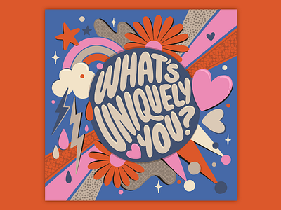 What's Uniquely You? 70s apparel bold coach colorful feminine illustration lettering muralist pattern texture type typography