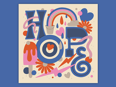 Hope 70s bold colorful cool digital art hope hopeful illustration lettering muralist type typography