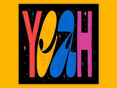 Yeah 80s 80s style bold bright colorful illustration lettering muralart muralist texture type typography yeah