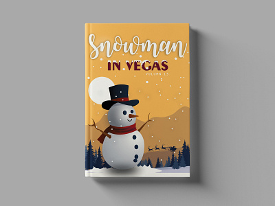 Snow Man In Vegas Book Cover Design book cover book cover art book cover design book cover illustration book cover mockup book cover template brand identity branding design flat graphicdesign illustration logo logotype