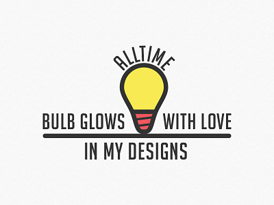 Alltime Bulb Glows with Love in my Designs