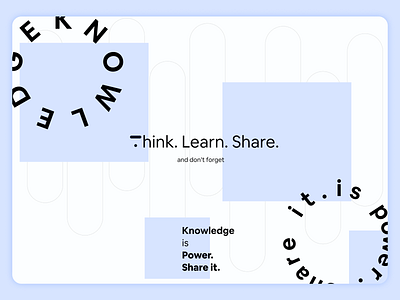 Think. Learn. Share