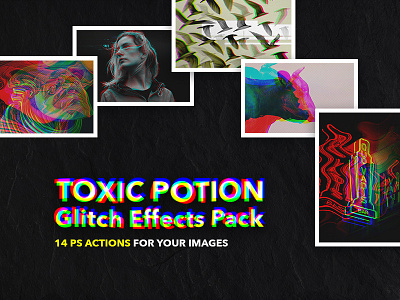Toxic Potion Glitch Actions actions channel download effect effects glitch glitches grunge noise pixelbuddha potion rgb toxic