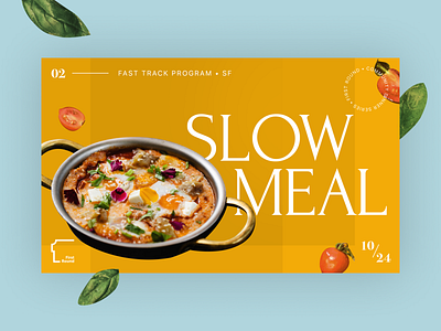 First Round Fast Track: Slow Meal design dinner event food poster startup