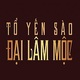 Yến sào Đại Lâm Mộc