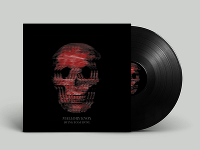 Mallory Knox - Dying to Survive (Vinyl Artwork)