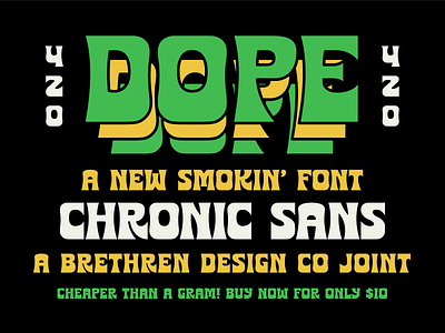 Chronic Sans 420 Pre-Release 420 badge design branding brethren display font font funky letters new font packaging posters sans serif typeface typography weed