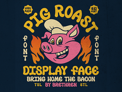 Pig Roast Display Font bacon badge branding display font fire identity illustration lettering logo new font packaging pig resources type typography