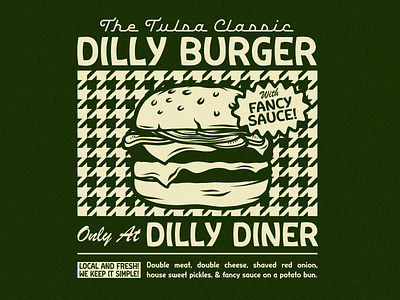 DILLY BURGER apparel badge beer branding burger diner food houndstooth illustration restaurant tulsa typography vintage