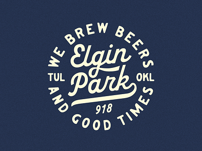 Elgin Park apparel badge bar baseball beers brewery pizza tulsa type typogaphy vintage
