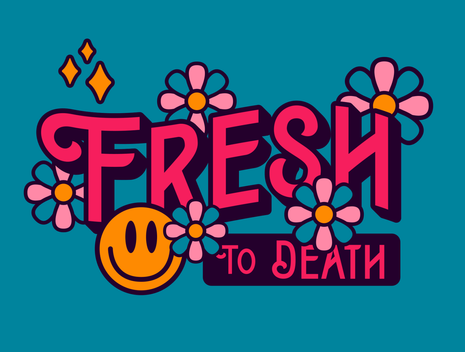 What Does Fresh To Death Stand For