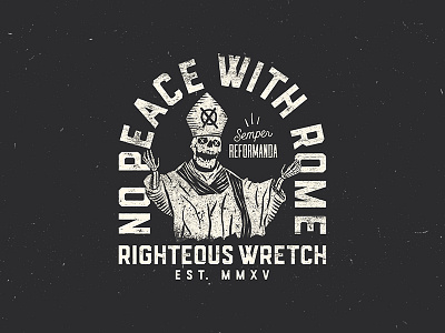 No Peace With Rome hand drawn illustration pope righteous wretch rome skeleton skull texture typography