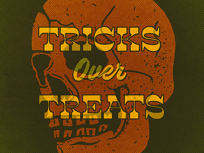 Tricks over Treats halloween holiday illustration skeleton skulls treats tricks typography vintage