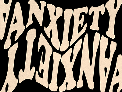 Anxiety abstract anxiety letters psychadelic type typography warp
