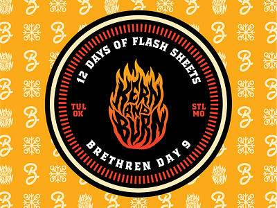 Day 9 of 12 days of flash sheets 2018 badge branding brethren burn fire flash sheet illustration kern logos typography