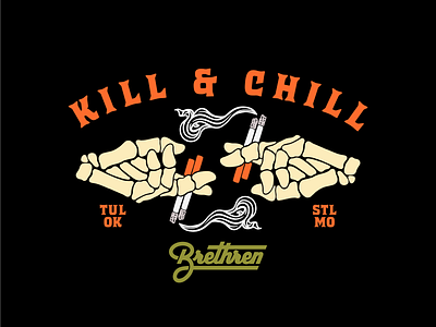 Kill & Chill apparel badge branding brethren cigs identity illustration lock up mark skeleton skulls smoking type typography