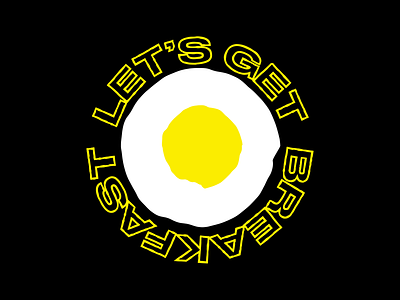 Let’s get breakfast badge black and yellow breakfast eggs type