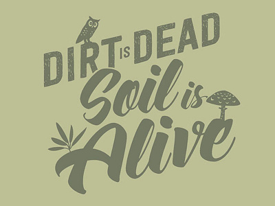 Dirt is Dead design farm fresh fashion t shirts typography