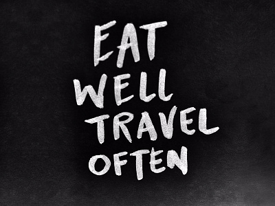 Eat Well Travel Often eat eat well hand drawn lettering tombow travel travel often typography