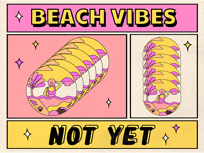 Beach vibes...not yet design flat illustration poster vector