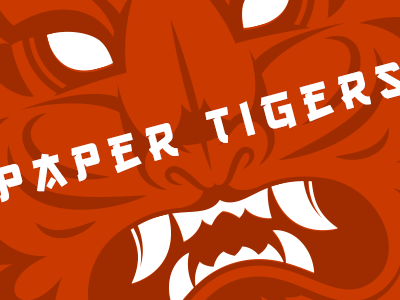 Paper Tigers