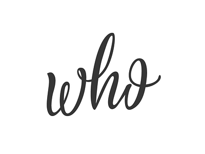 who lettering script word