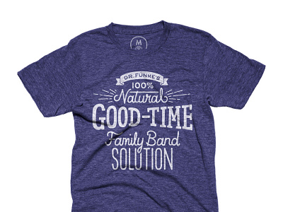 Dr. Funke's 100% Natural Good-Time Family Band Solution arrested development cotton bureau lettering quote show teamocil tobias funke tv