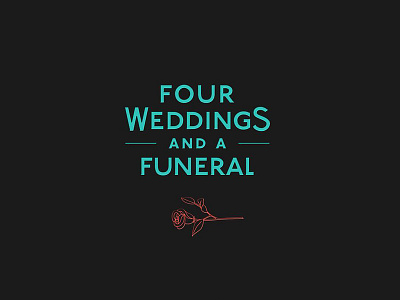 Four Weddings and a Funeral