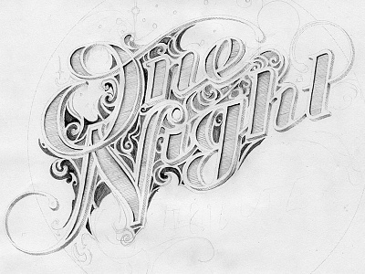 One Night Sketch detail graphite handlettering lettering one night pencil process sketch