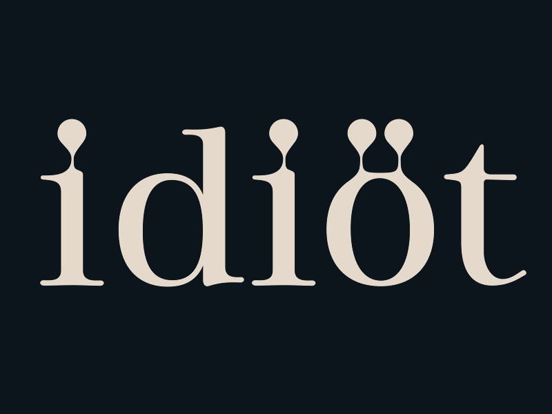 bleeding - Idiot diacritics typedesign typeface font type