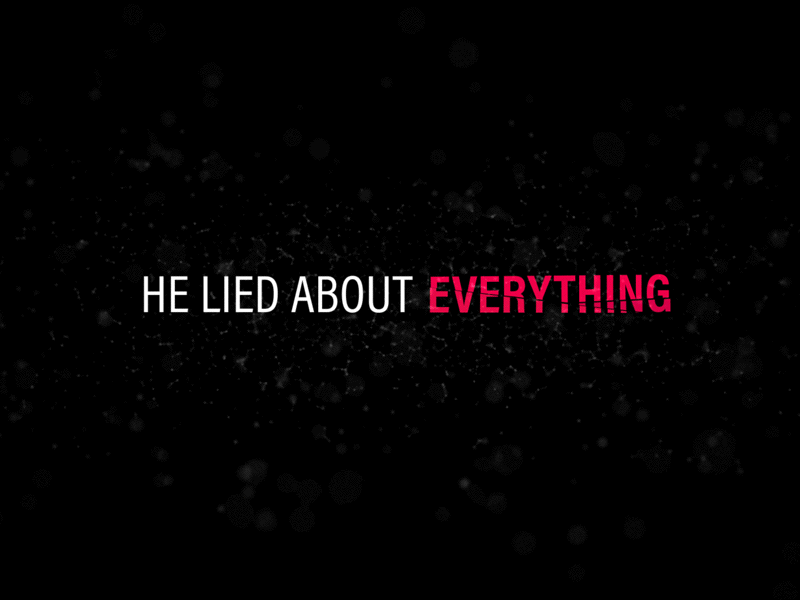 He Lied About Everything after effects animation documentary id title screen title sequence