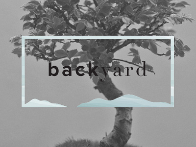B A C K Y A R D // 1st bold brand design branding brandmark chic freelance grey landscape logo serif transparent
