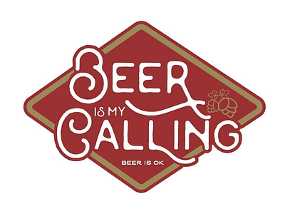 Beer is My Calling beer calling career craft beer gold high life hops miller time oklahoma