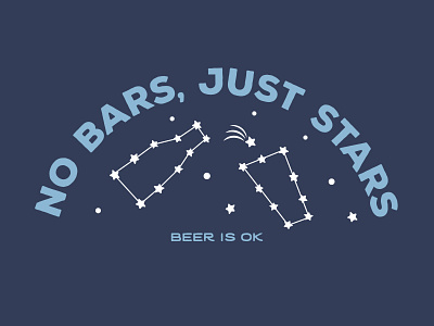 No Bars, Just Stars apparel beer constellation design illustration logo nature outdoors space stars