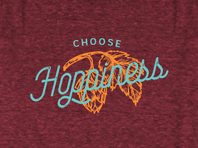 Choose Hoppiness beer blue burgundy craft beer hop cone hops illustration leaf orange screenprint shirt typography