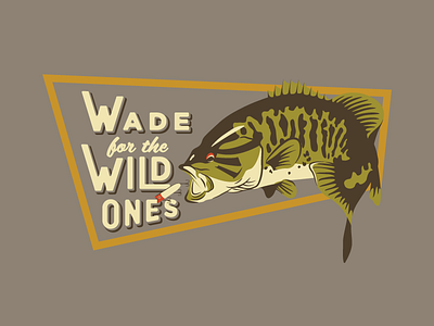 Wade For The Wild Ones Shirt arkansas bass fish fishing illustration outdoor smallmouth