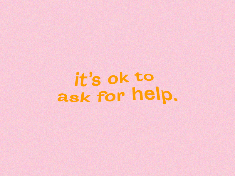 it's ok to ask for help design female designers gif help type typography visual design women
