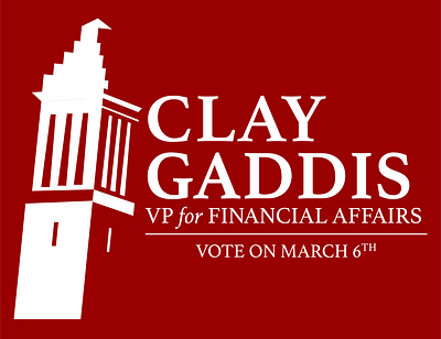 Clay Gaddis for Vice President of Financial Affairs 2018 brand identity campaigns graphic design logo project management