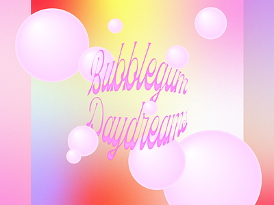 Bubblegum Daydreams