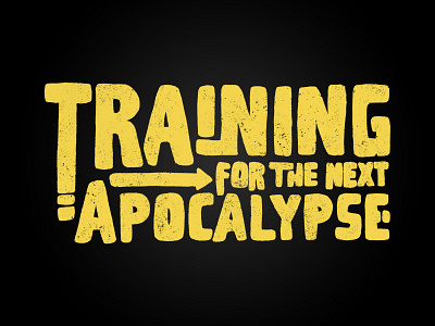 Training for the next apocalypse apocalypse colors design gym logo quarentine sport strength training type typography virus zombie