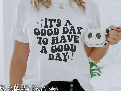 It's A Good Day Black Typographic Sublimation on White T-Shirt