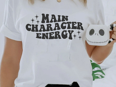 Main Character Energy Black Typographic Sublimation For Printing